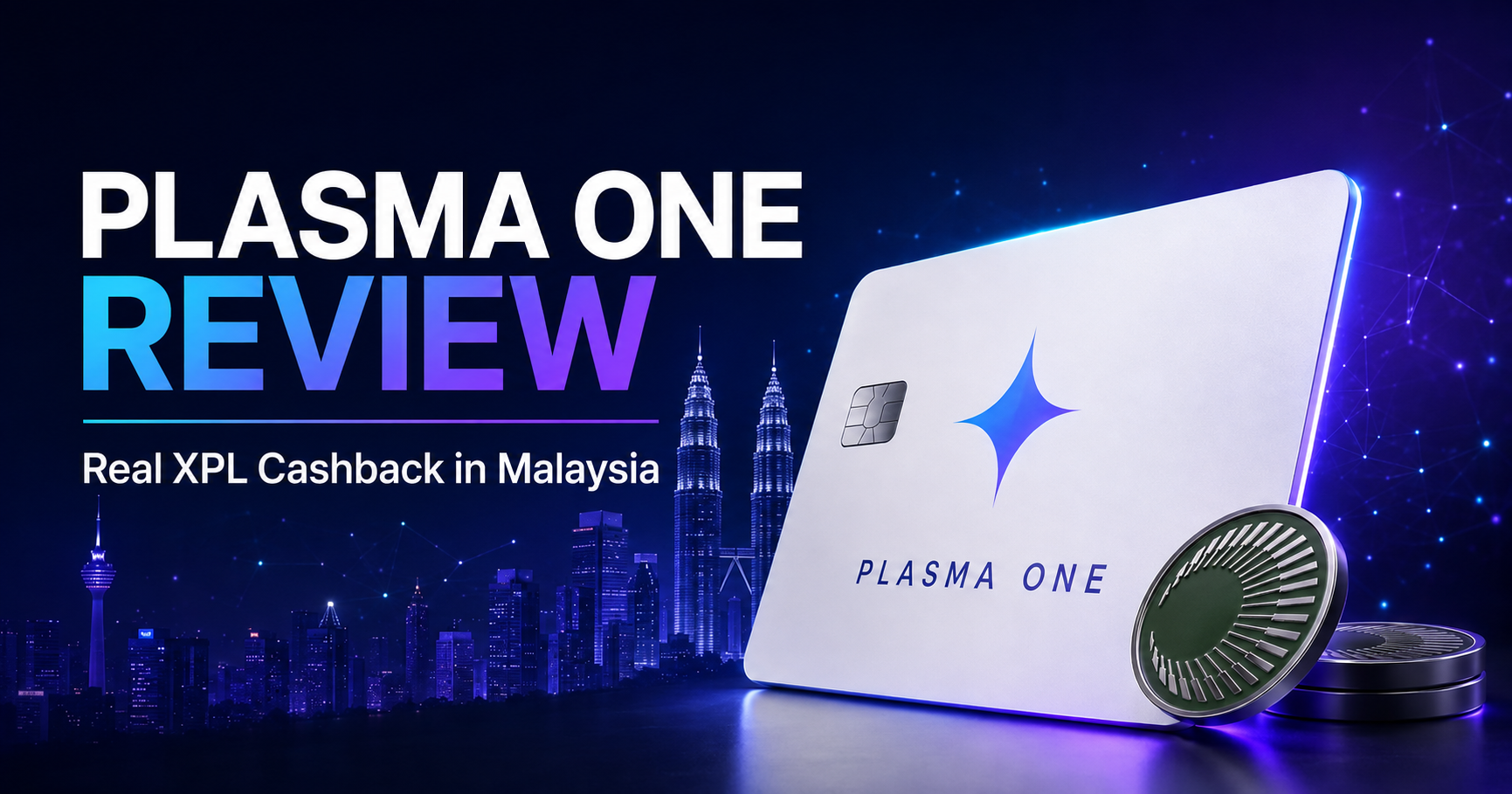 Plasma One review with real XPL cashback results from Malaysia